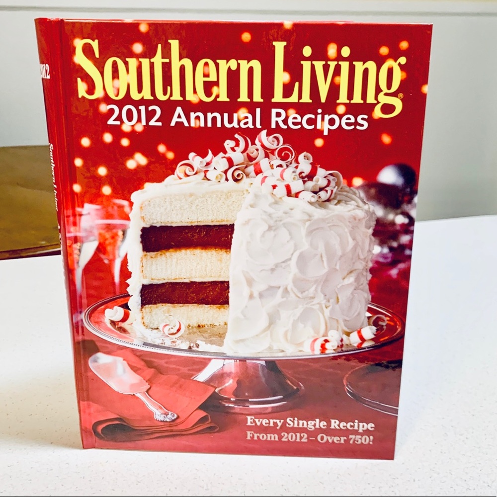 SOUTHERN LIVING 2012 Annual Recipes Cookbook